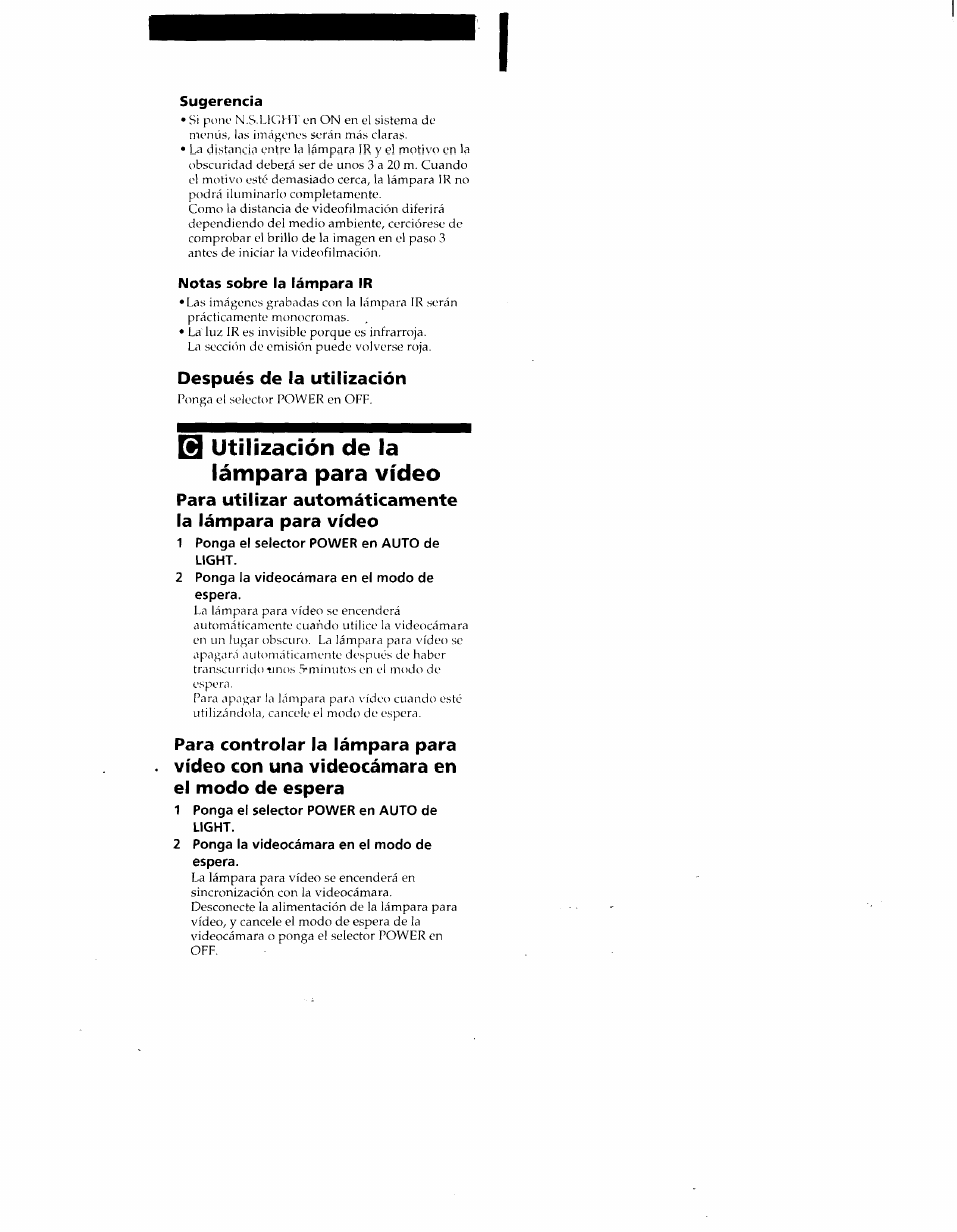 B utilización de la lámpara para vídeo, 1 ponga el selector power en auto de light, 2 ponga la videocámara en el modo de espera | Sony HVL-IRH User Manual | Page 22 / 30