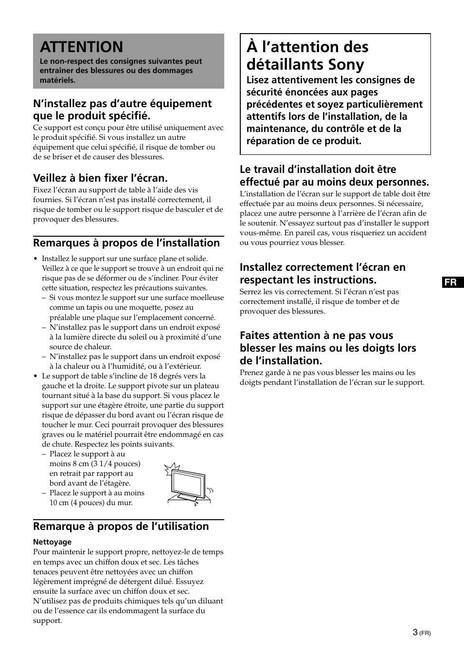 Attention, À l’attention des détaillants sony, Veillez à bien fixer l’écran | Remarques à propos de l’installation, Remarque à propos de l’utilisation | Sony SU-XTQ005 User Manual | Page 13 / 28