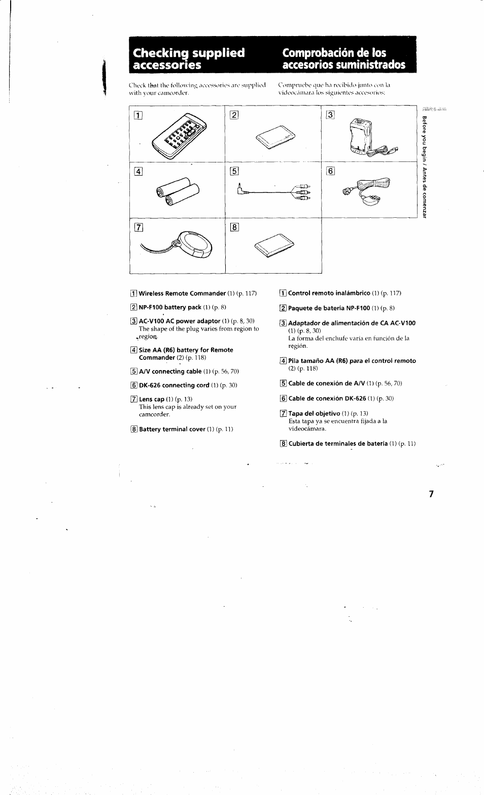 Comprobación de los accesorios suministrados, O battery terminal cover (1) (p. 11), 3] adaptador de alimentación de ca ac-v100 | 4] pila tamaño aa (r6) para el control remoto, 6] cable de conexión dk-626 (1) (p, 30), 7] tapa del objetivo (1) (p. 13), Cubierta de terminales de batería (1) (p. 11), Comprobación de los accesorios, Suministrados, Checking supplied accessones | Sony DCR-PC10 User Manual | Page 7 / 122