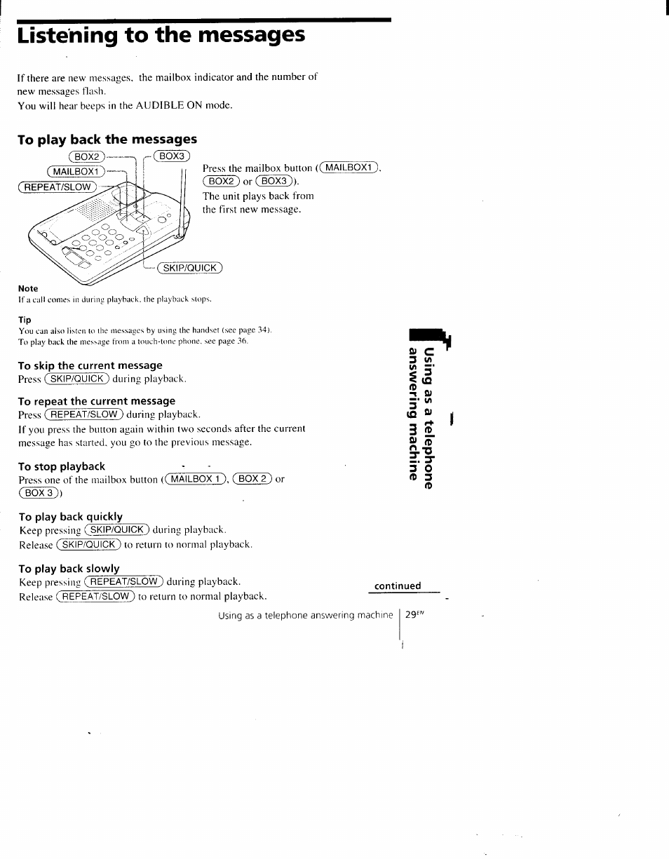 Listening to the messages, To play back the messages, To skip the current message | To repeat the current message, To stop playback, To play back quickly, To play back slowly | Sony SPP-AQ600 User Manual | Page 29 / 98