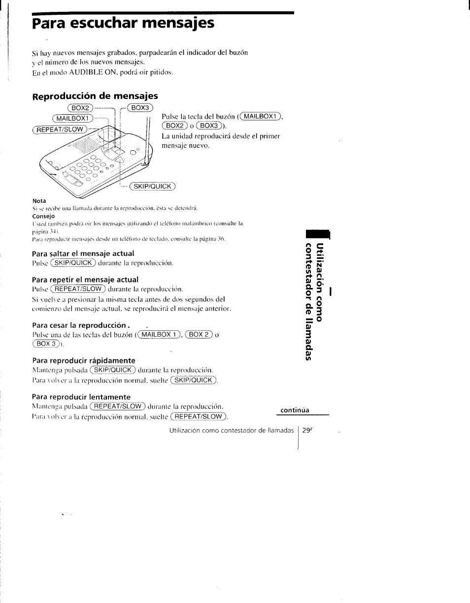 Para escuchar mensajes, Reproducción de mensajes, Para saltar el mensaje actual | Para repetir el mensaje actual, Para cesar la reproducción, Para reproducir rápidamente, Para reproducir lentamente | Sony SPP-AQ600 User Manual | Page 77 / 98