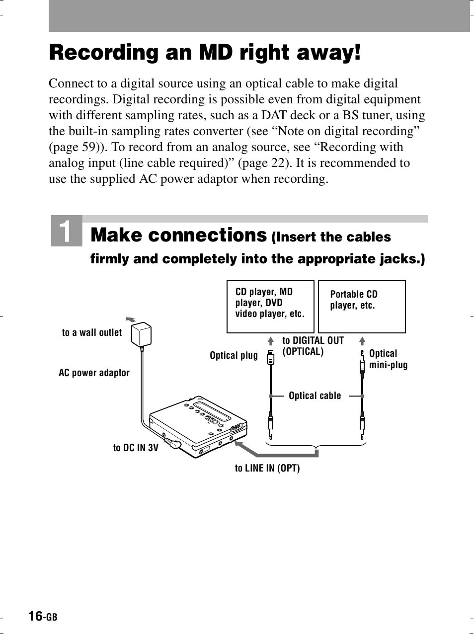 Recording an md right away, Jack (1, Make connections | Sony MZ-R900 User Manual | Page 16 / 212