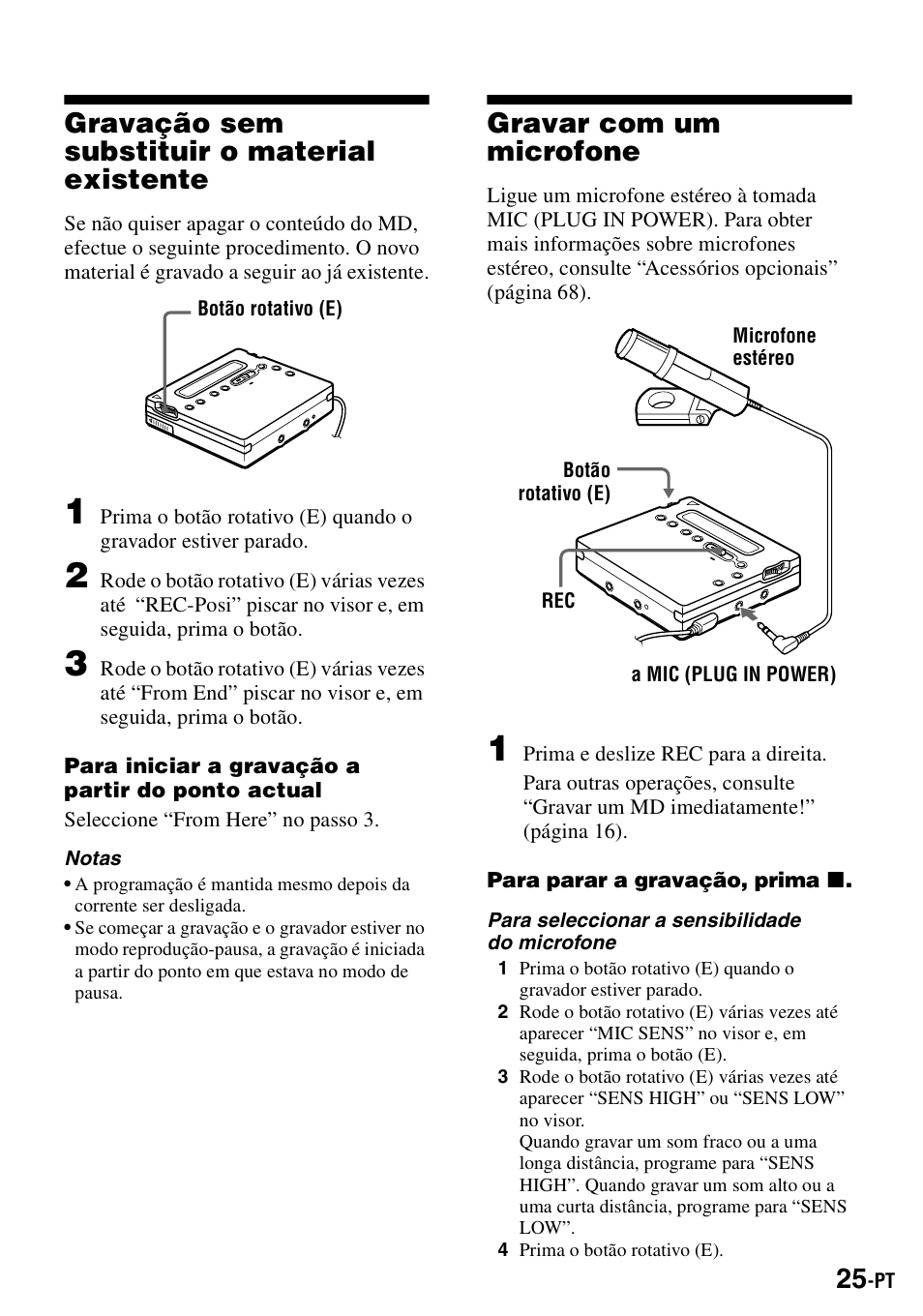 Gravação sem substituir o material existente, Gravar com um microfone | Sony MZ-R900 User Manual | Page 165 / 212