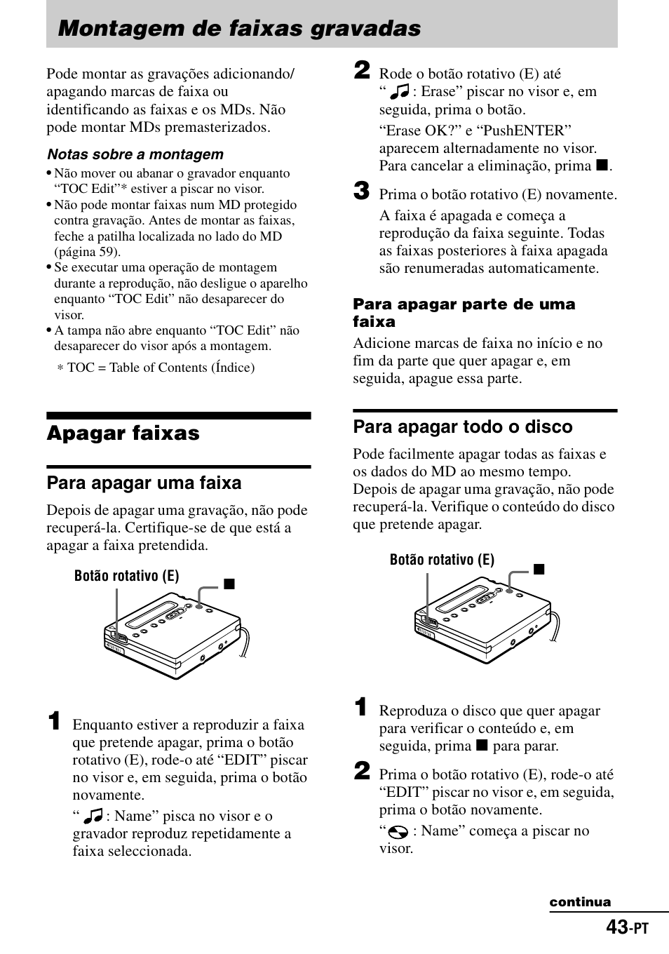 Montagem de faixas gravadas, Apagar faixas, Para apagar uma faixa | Para apagar todo o disco | Sony MZ-R900 User Manual | Page 183 / 212