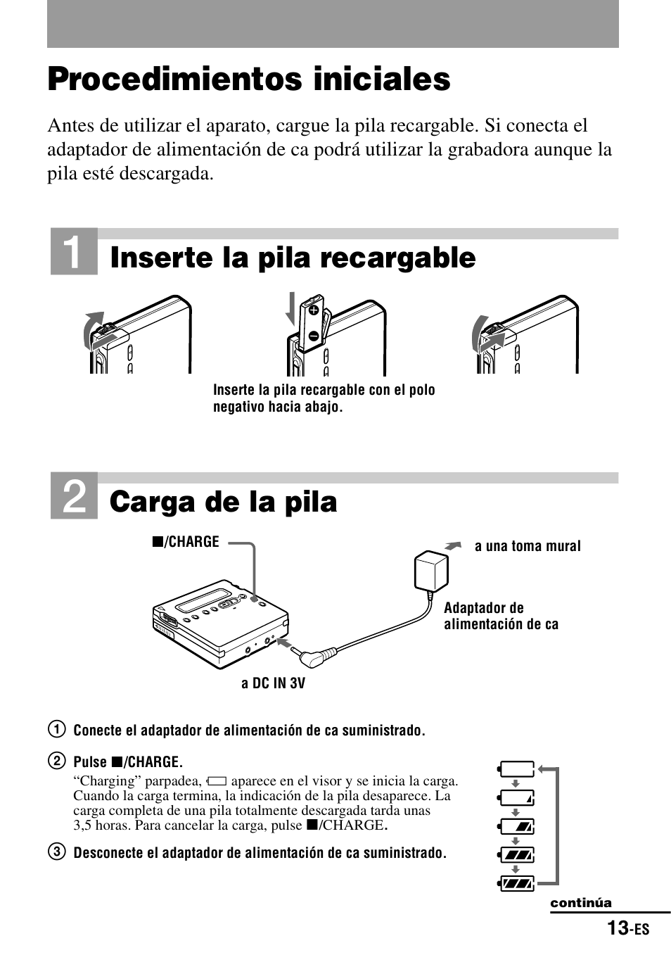 Procedimientos iniciales, Inserte la pila recargable, Carga de la pila | Sony MZ-R900 User Manual | Page 83 / 212