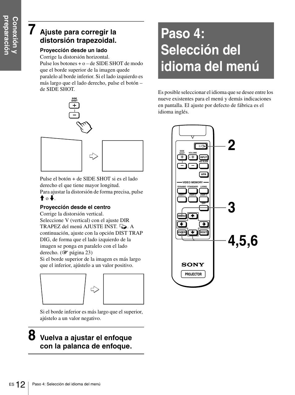 Paso 4: seleccióndel idioma del menú, Paso 4: selección del idioma del menú . 12, Paso 4: selección del idioma del menú | Ajuste para corregir la distorsión trapezoidal | Sony VPL-HS1 User Manual | Page 108 / 152