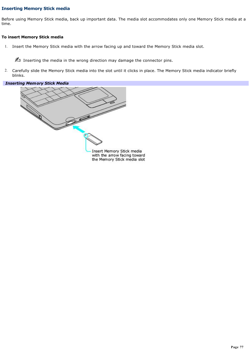 Inserting memory stick media | Sony PCG-K13 User Manual | Page 77 / 145