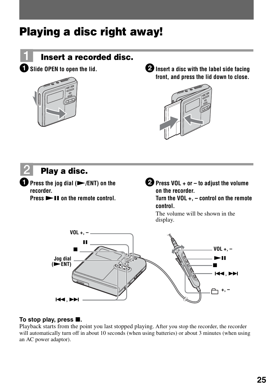 Playing a disc right away, Insert a recorded disc, Play a disc | Sony MZ-M10 User Manual | Page 25 / 115