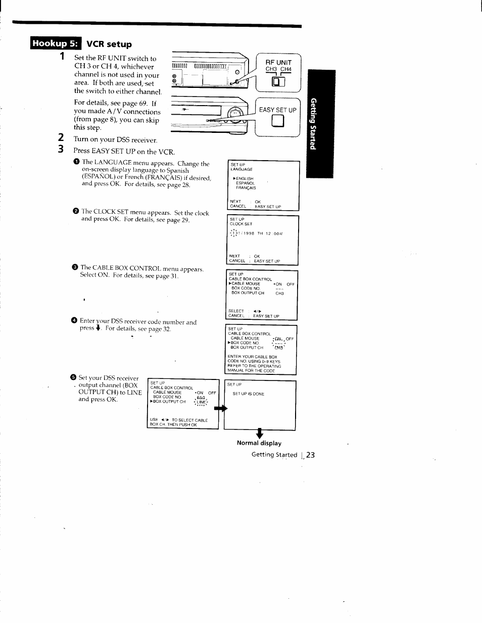 Normal display, Hookup 5: vcr setup, Turn on your dss receiver | Press easy set up on the vcr | Sony SLV-688HF User Manual | Page 23 / 79