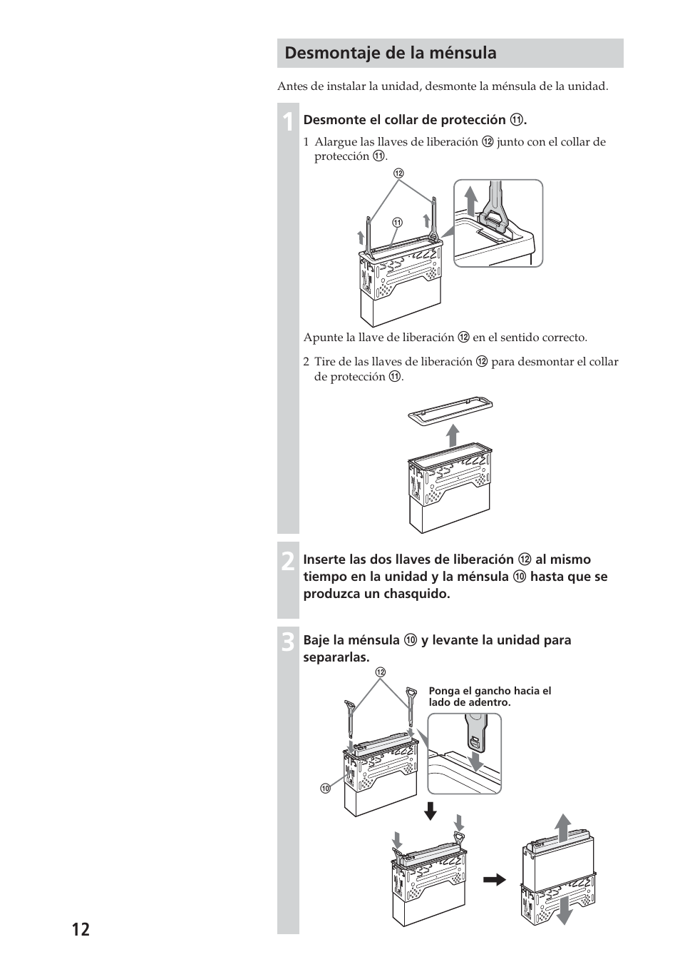 Desmontaje de la ménsula | Sony XAV-A1 User Manual | Page 40 / 44
