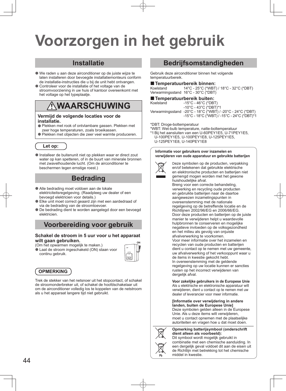 Voorzorgen in het gebruik, Waarschuwing, Installatie | Bedrading, Voorbereiding voor gebruik, Bedrijfsomstandigheden | Panasonic U140PEY1E8 User Manual | Page 44 / 80