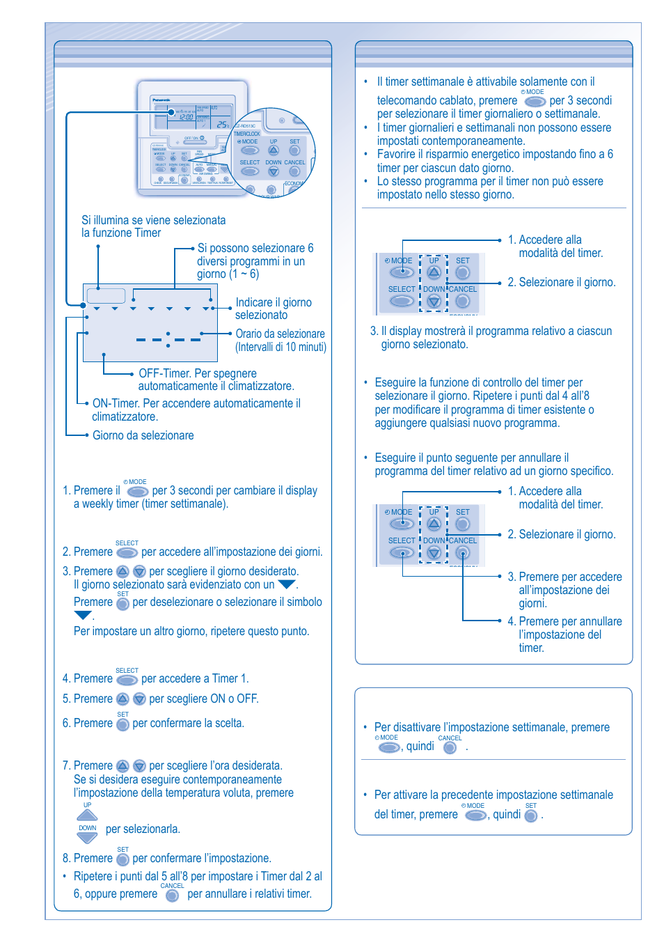 Per impostare il timer settimanale, Informazioni di funzionamento, On off timer | Cambiare il display 1. premere il, Per selezionarla. 8. premere, Per annullare i relativi timer, Quindi | Panasonic CUB14DBE5 User Manual | Page 28 / 64