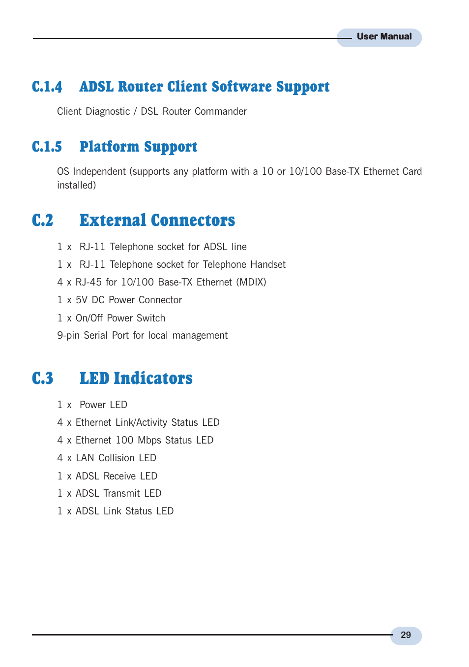 C.1.4 adsl router client software support, C.1.5 platform support, C.2 external connectors | C.3 led indicators, C.1.4, Adsl router client software support, C.1.5, Platform support, External connectors, Led indicators | Aztech Systems DSL9100R User Manual | Page 29 / 32