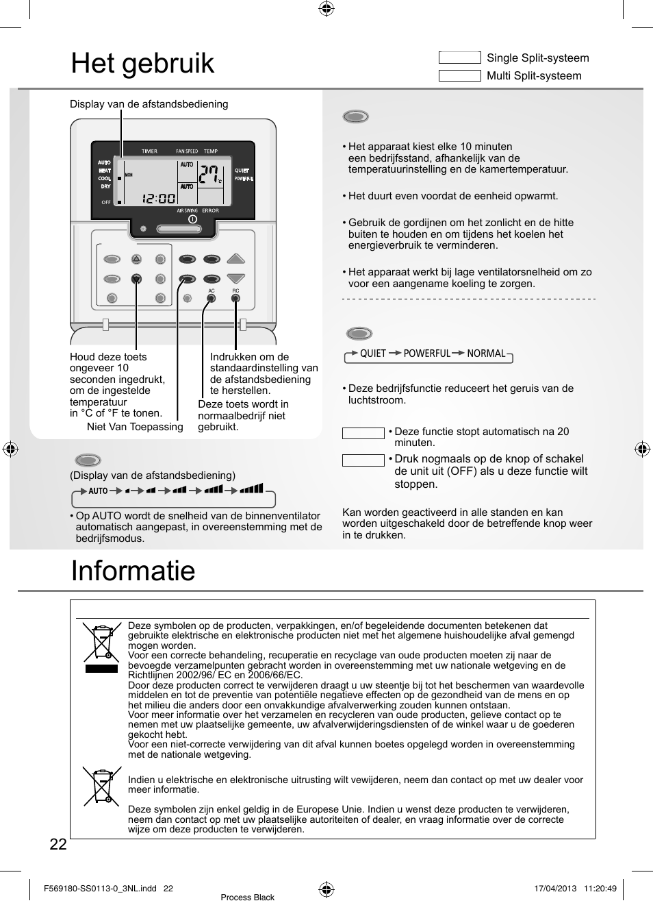 Het gebruik, Informatie, Ventilatiesnelheid selecteren | De bedrijfsmodus kiezen, Overschakelen tussen rustig en met kracht | Panasonic CU5E34PBE User Manual | Page 22 / 76