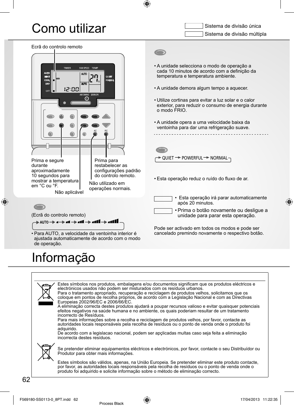Como utilizar, Informação, Para seleccionar a velocidade do ventilador | Para seleccionar o modo de operação, Para mudar entre silencioso e potente | Panasonic CU5E34PBE User Manual | Page 62 / 76