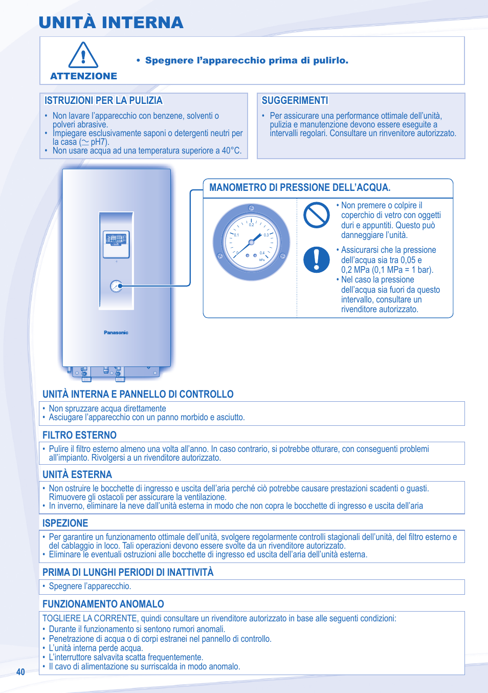 Unità interna, Manometro di pressione dell’acqua, Istruzioni per la pulizia | Unità interna e pannello di controllo, Filtro esterno, Unità esterna, Ispezione, Prima di lunghi periodi di inattività, Funzionamento anomalo | Panasonic WHSXF12D9E8 User Manual | Page 40 / 76