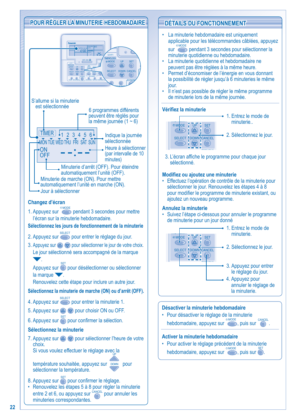 Pour régler la minuterie hebdomadaire, Détails du fonctionnement, On off timer | Changez d’écran 1. appuyez sur, Pour sélectionner la température. 8. appuyez sur, Puis sur | Panasonic U5LA1E5 User Manual | Page 22 / 112