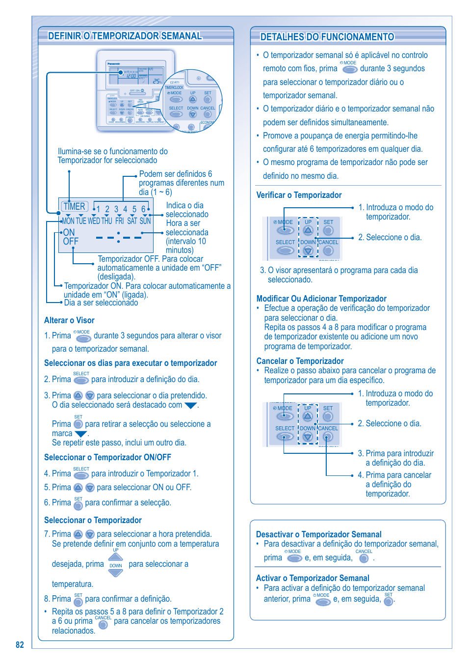 Definir o temporizador semanal, Detalhes do funcionamento, On off timer | Alterar o visor 1. prima, Para seleccionar a temperatura. 8. prima, E, em seguida | Panasonic U5LA1E5 User Manual | Page 82 / 112