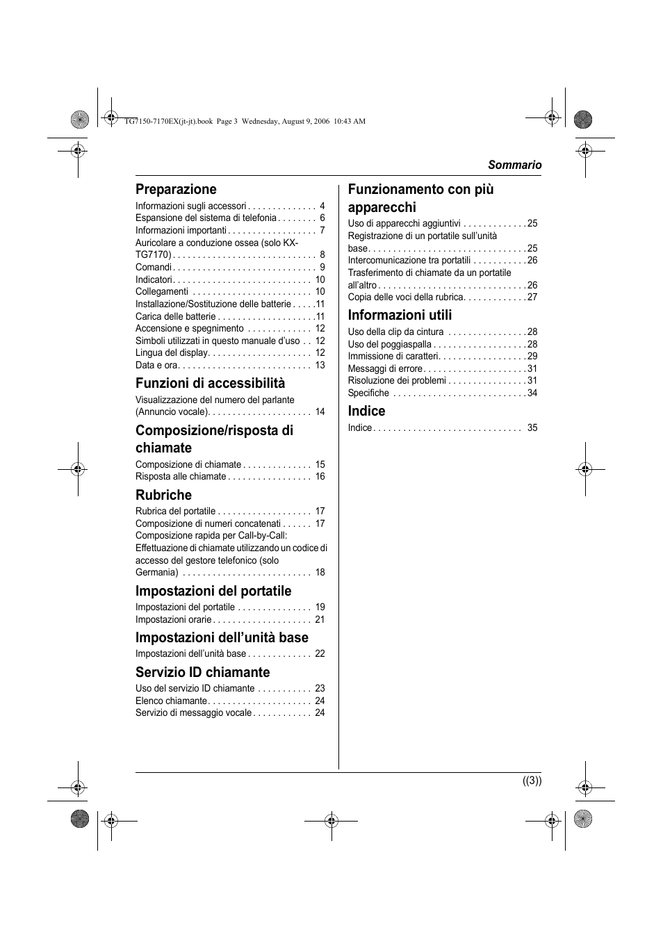 Preparazione, Funzioni di accessibilità, Composizione/risposta di chiamate | Rubriche, Impostazioni del portatile, Impostazioni dell’unità base, Servizio id chiamante, Funzionamento con più apparecchi, Informazioni utili, Indice | Panasonic KXTG7150EX User Manual | Page 111 / 216