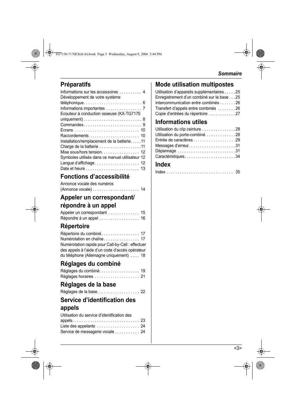 Préparatifs, Fonctions d’accessibilité, Appeler un correspondant/ répondre à un appel | Répertoire, Réglages du combiné, Réglages de la base, Service d’identification des appels, Mode utilisation multipostes, Informations utiles, Index | Panasonic KXTG7150EX User Manual | Page 75 / 216