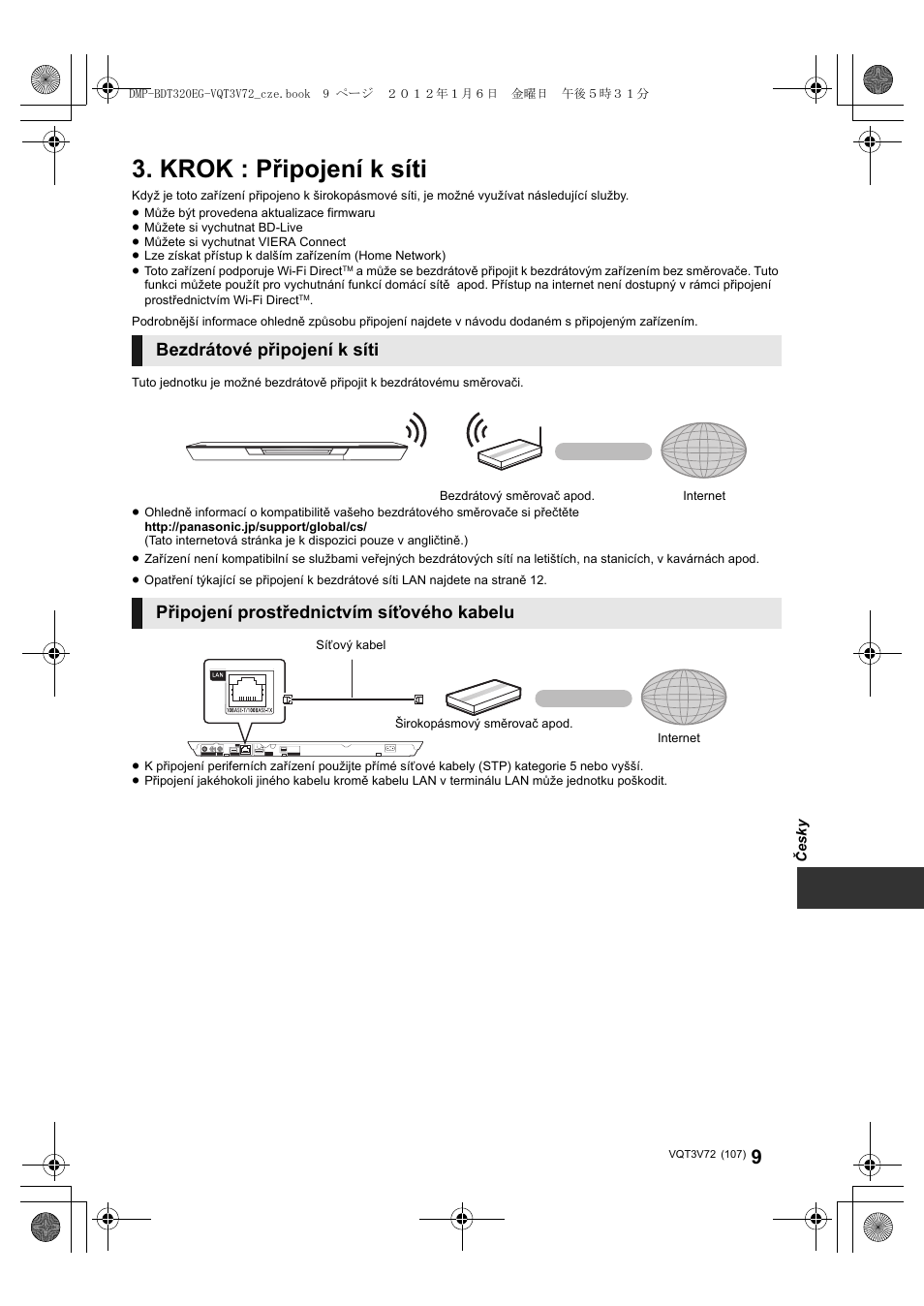Krok : připojení k síti, Bezdrátové připojení k síti, Připojení prostřednictvím síťového kabelu | Panasonic DMPBDT320EG User Manual | Page 107 / 156