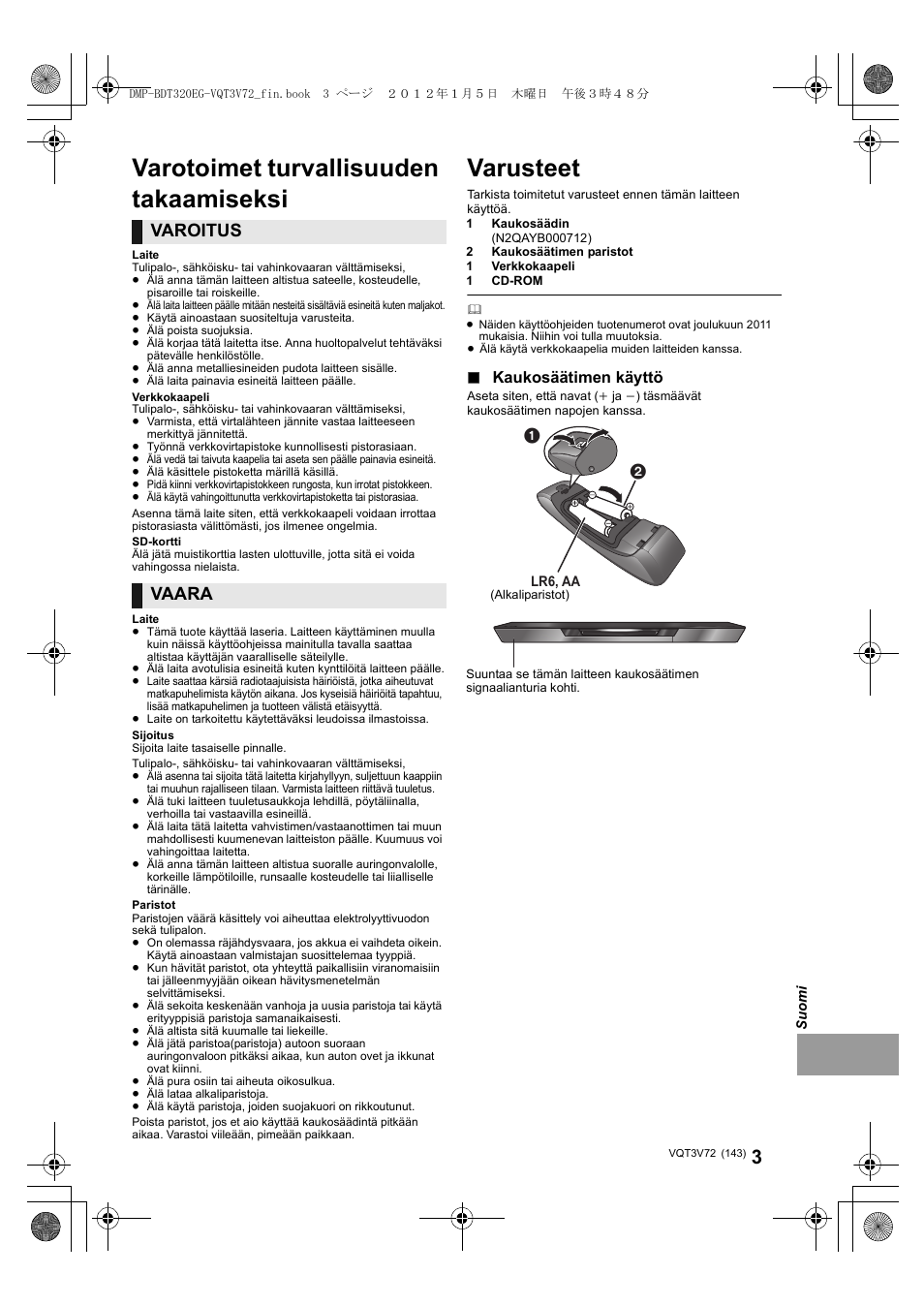 Varusteet, Varotoimet turvallisuuden takaamiseksi, Varoitus | Vaara, Kaukosäätimen käyttö | Panasonic DMPBDT320EG User Manual | Page 143 / 156