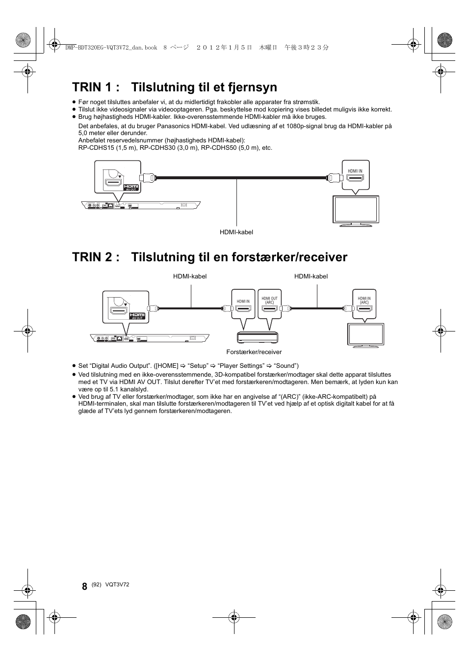 Trin 1 : tilslutning til et fjernsyn, Trin 2 : tilslutning til en forstærker/receiver | Panasonic DMPBDT320EG User Manual | Page 92 / 156