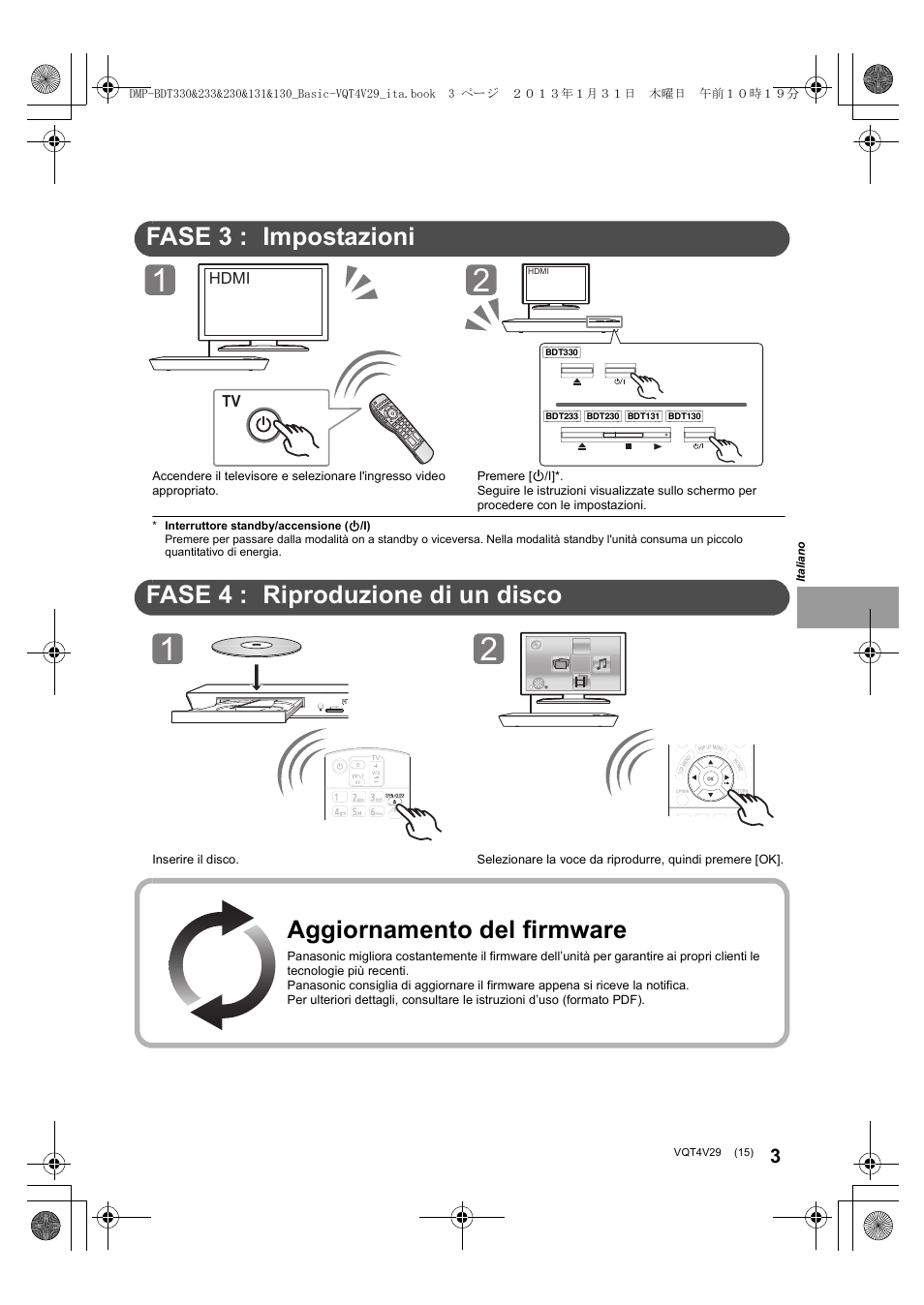 Guida rapida, Fase 3 : impostazioni, Fase 4 : riproduzione di un disco | Aggiornamento del firmware | Panasonic DMPBDT233EG User Manual | Page 15 / 72