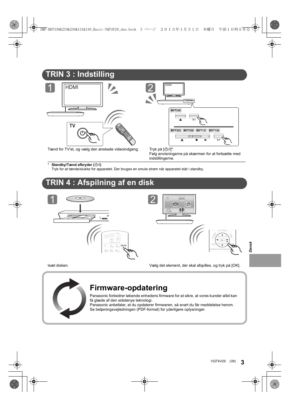 Guiden hurtig start, Trin 3 : indstilling, Trin 4 : afspilning af en disk | Firmware-opdatering | Panasonic DMPBDT233EG User Manual | Page 39 / 72