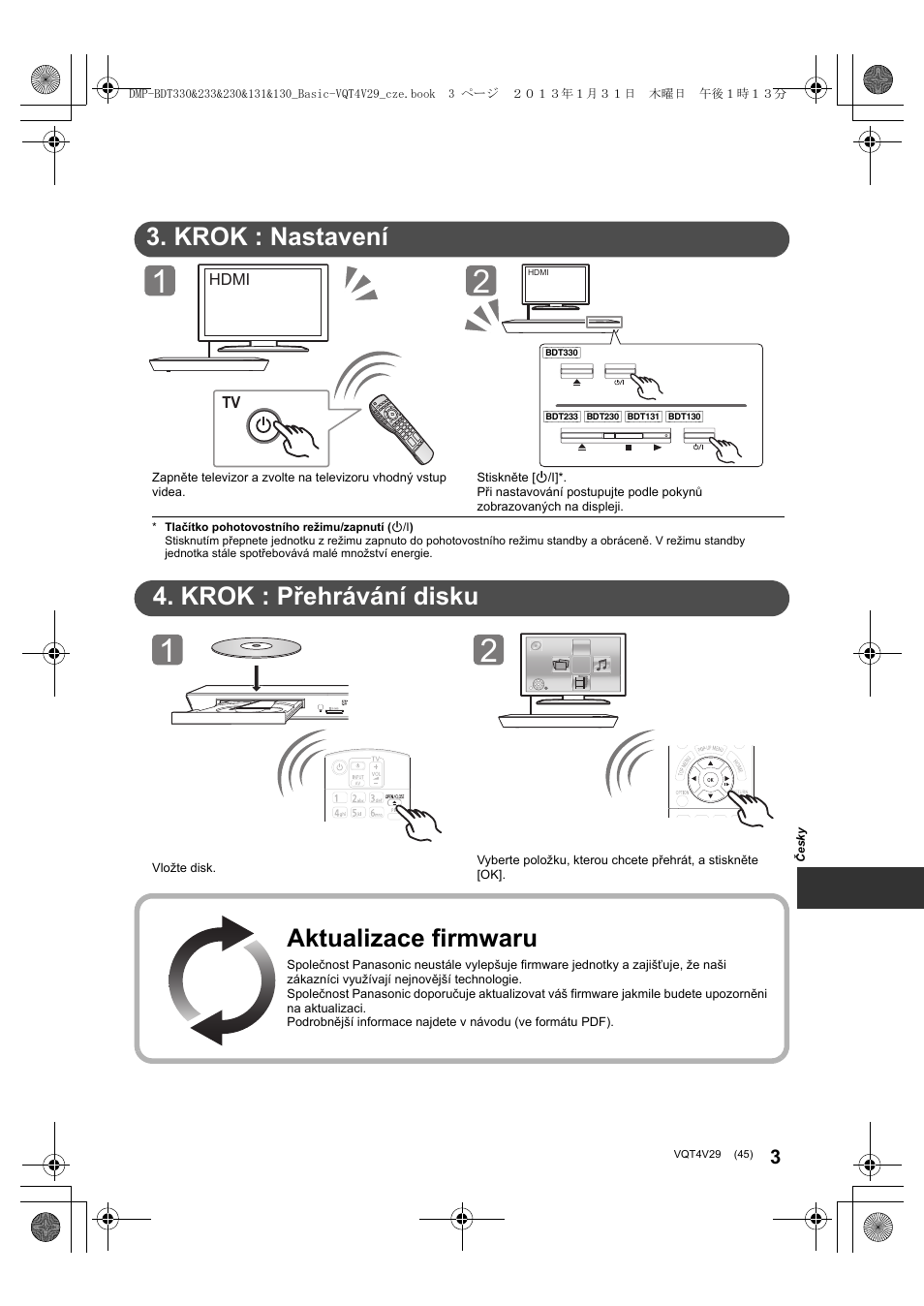 Stručná uživatelská příručka, Krok : nastavení, Krok : přehrávání disku | Aktualizace firmwaru | Panasonic DMPBDT233EG User Manual | Page 45 / 72