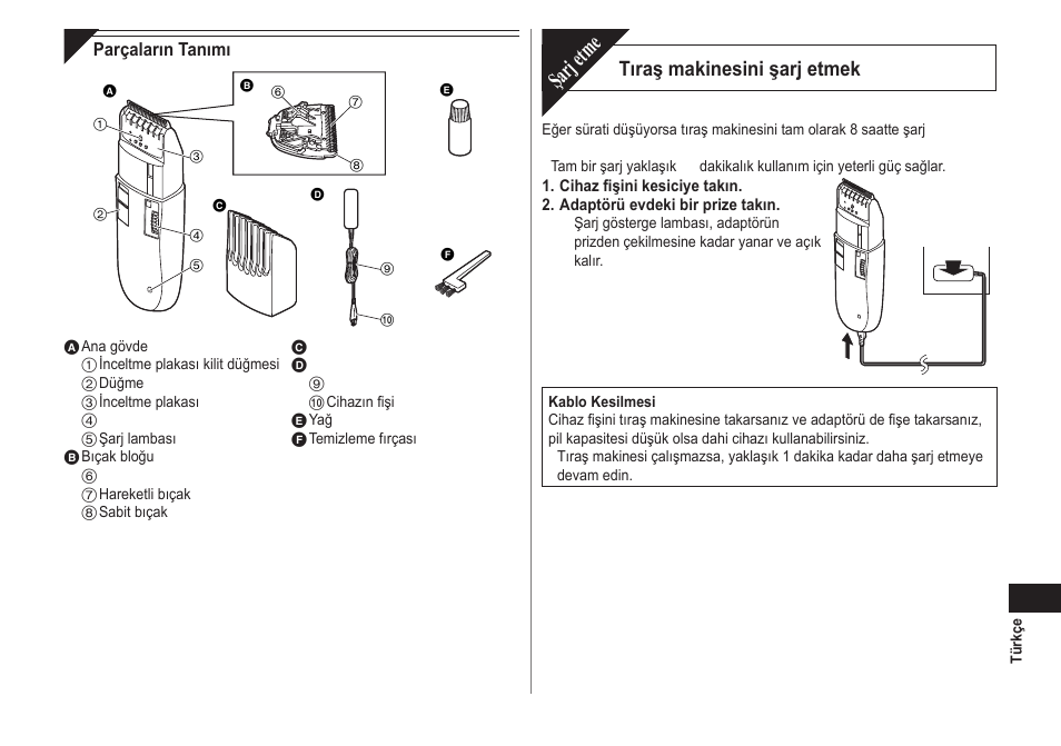 Şarj etme, Tıraş makinesini şarj etmek | Panasonic ER2302 User Manual | Page 83 / 100
