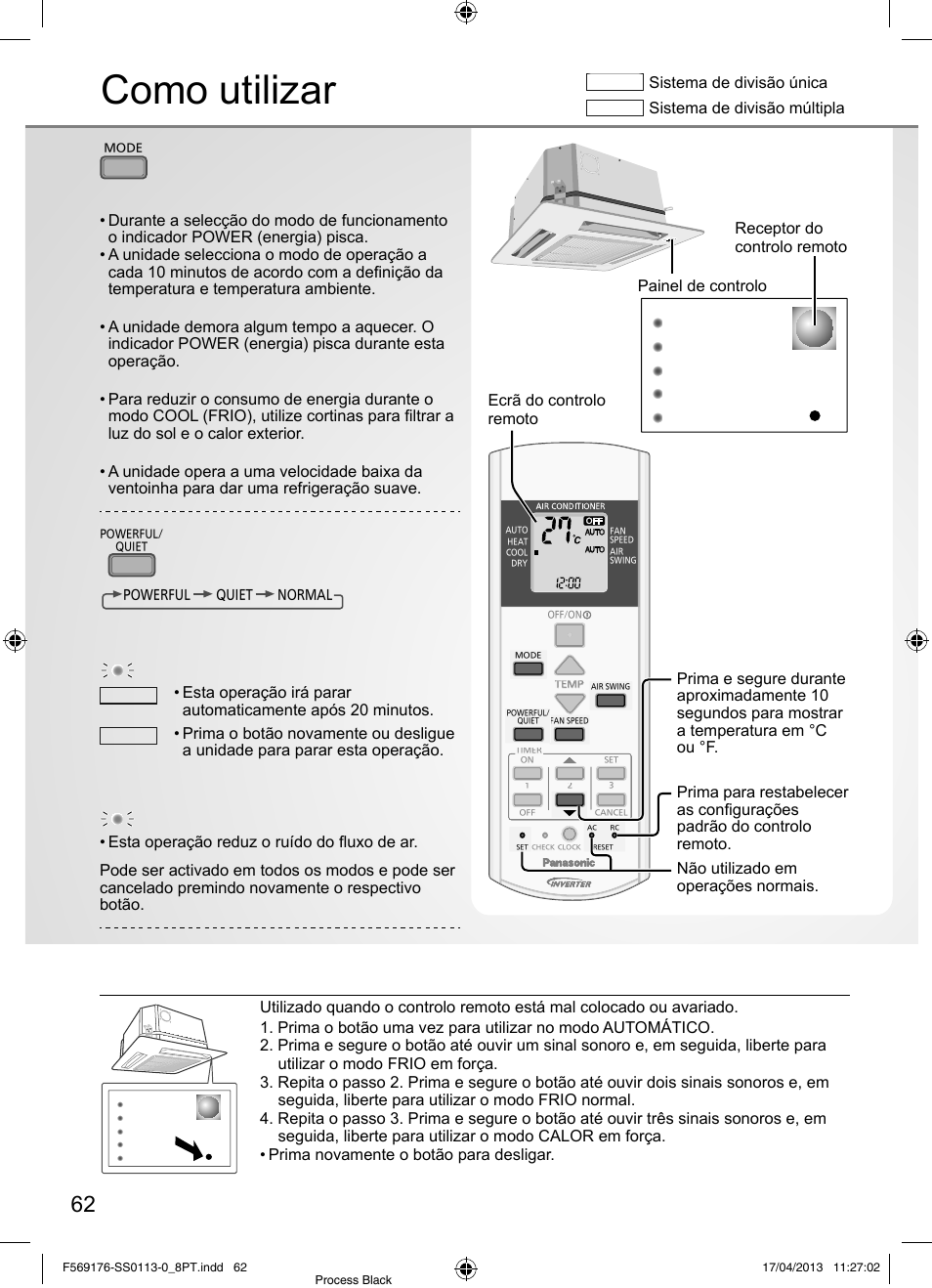 Como utilizar, Botão auto off/on, Para seleccionar o modo de operação | Para mudar entre potente e silencioso, Receptor do controlo remoto, Powerful: para alcançar a temperatura rapidamente, Sistema de divisão única, Sistema de divisão múltipla | Panasonic CU3E18PBE User Manual | Page 62 / 80