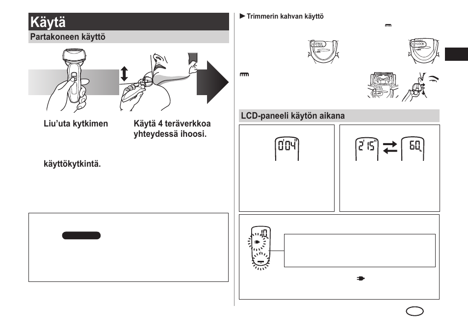 Käytä | Panasonic ESLA93 User Manual | Page 109 / 178