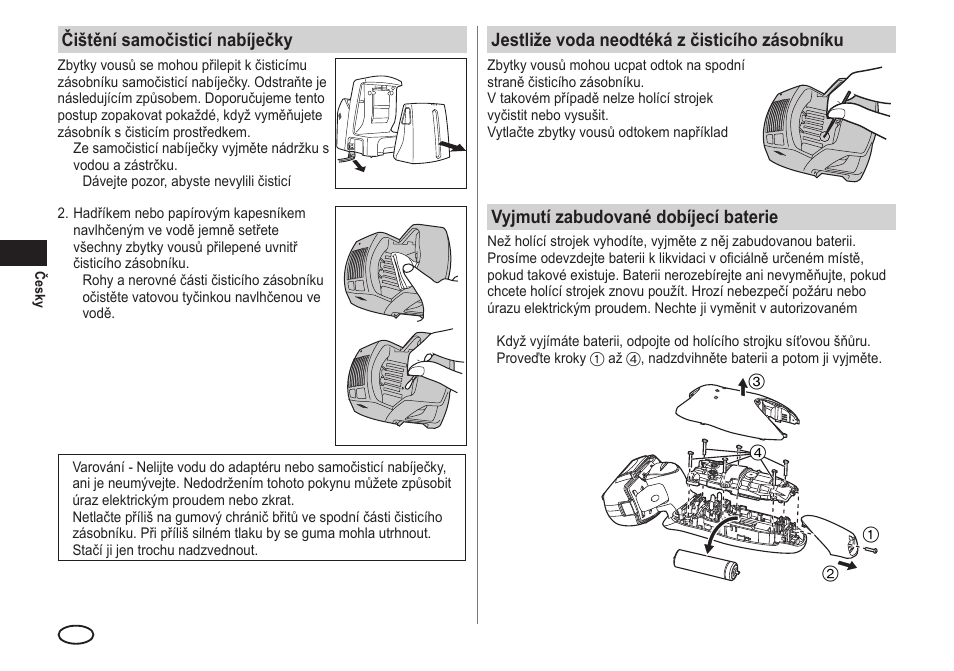 Jestliže voda neodtéká z čisticího zásobníku, Vyjmutí zabudované dobíjecí baterie, Čištění samočisticí nabíječky | Panasonic ESLA93 User Manual | Page 134 / 178