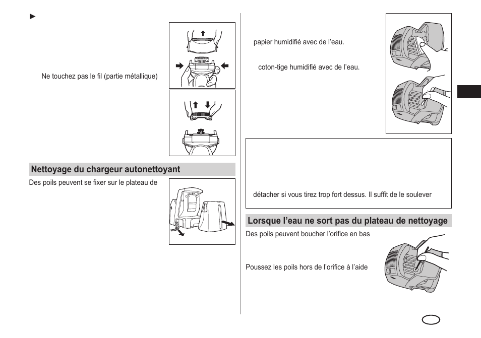 Lorsque l’eau ne sort pas du plateau de nettoyage, Nettoyage du chargeur autonettoyant | Panasonic ESLA93 User Manual | Page 33 / 178