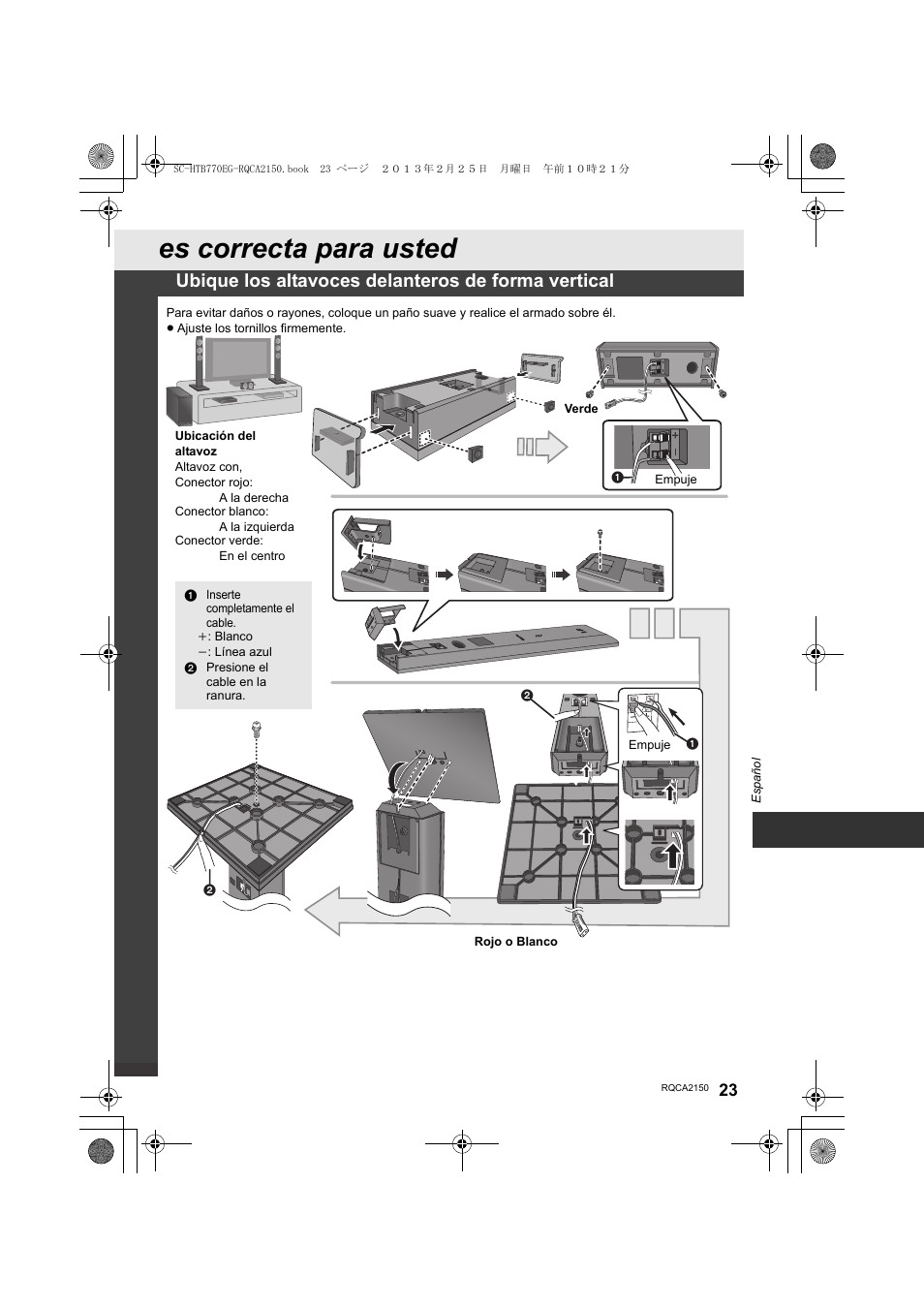 Inserte completamente el cable, Presione el cable en la ranura, Es correcta para usted | Ubique los altavoces delanteros de forma vertical | Panasonic SCHTB770EG User Manual | Page 23 / 44
