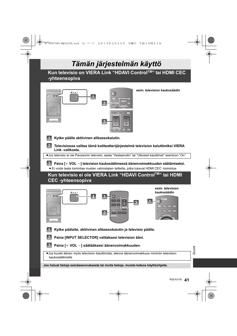 Tämän järjestelmän käyttö, Kun televisio on viera link “hdavi control, Tai hdmi cec -yhteensopiva | Kun televisio ei ole viera link “hdavi control | Panasonic SCHTB770EG User Manual | Page 41 / 44