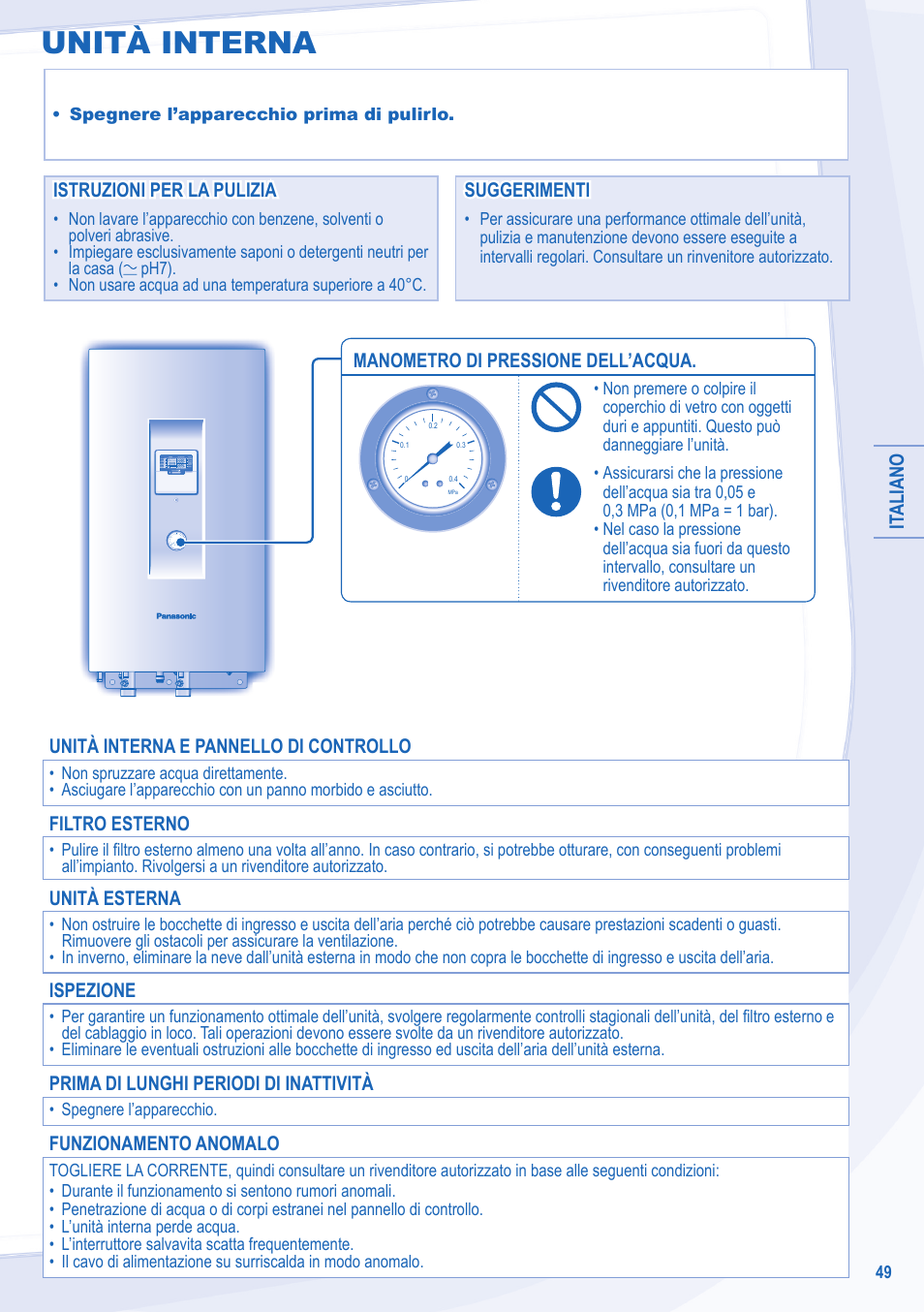 Unità interna, It aliano, Istruzioni per la pulizia | Manometro di pressione dell’acqua, Unità interna e pannello di controllo, Filtro esterno, Unità esterna, Ispezione, Prima di lunghi periodi di inattività, Funzionamento anomalo | Panasonic WHSXC09D3E8 User Manual | Page 49 / 92