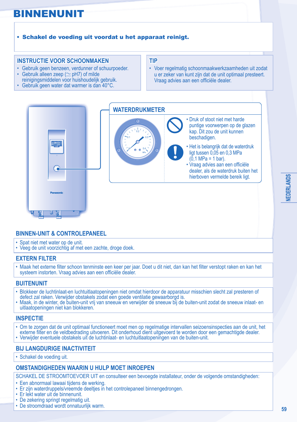 Binnenunit, Nederlands, Instructie voor schoonmaken | Instructie voor schoonmaken tip tip, Binnen-unit & controlepaneel, Extern filter, Buitenunit, Inspectie, Bij langdurige inactiviteit, Omstandigheden waarin u hulp moet inroepen | Panasonic WHSXC09D3E8 User Manual | Page 59 / 92