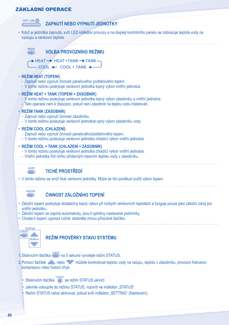 Základní operace, Zapnutí nebo vypnutí jednotky, Volba provozního režimu | Tiché prostředí, Činnost záložního topení, Režim prověrky stavu systému | Panasonic WHSXC09D3E8 User Manual | Page 86 / 92