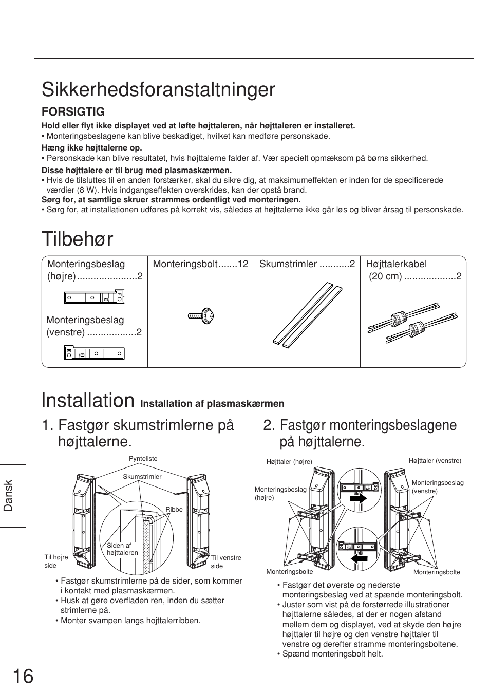 Sikkerhedsforanstaltninger, Tilbehør lnstallation | Panasonic TYSP37P8WS User Manual | Page 16 / 28