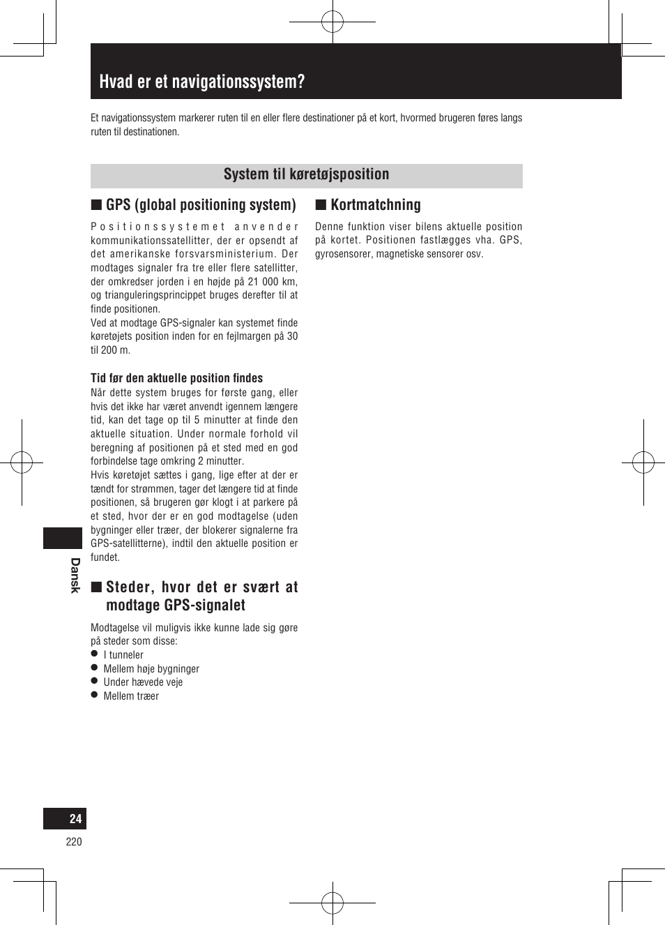 Hvad er et navigationssystem, Nsteder, hvor det er svært at modtage gps-signalet, Nkortmatchning | Panasonic CNGP50N User Manual | Page 220 / 336