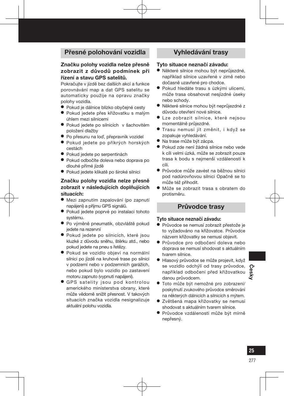 Co je navigační systém, Přesné polohování vozidla, Vyhledávání trasy | Průvodce trasy | Panasonic CNGP50N User Manual | Page 277 / 336