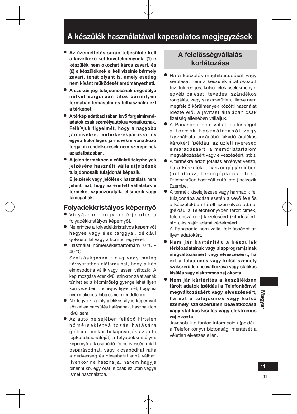 A készülék használatával kapcsolatos megjegyzések, Folyadékkristályos képernyő, A felelősségvállalás korlátozása | Panasonic CNGP50N User Manual | Page 291 / 336