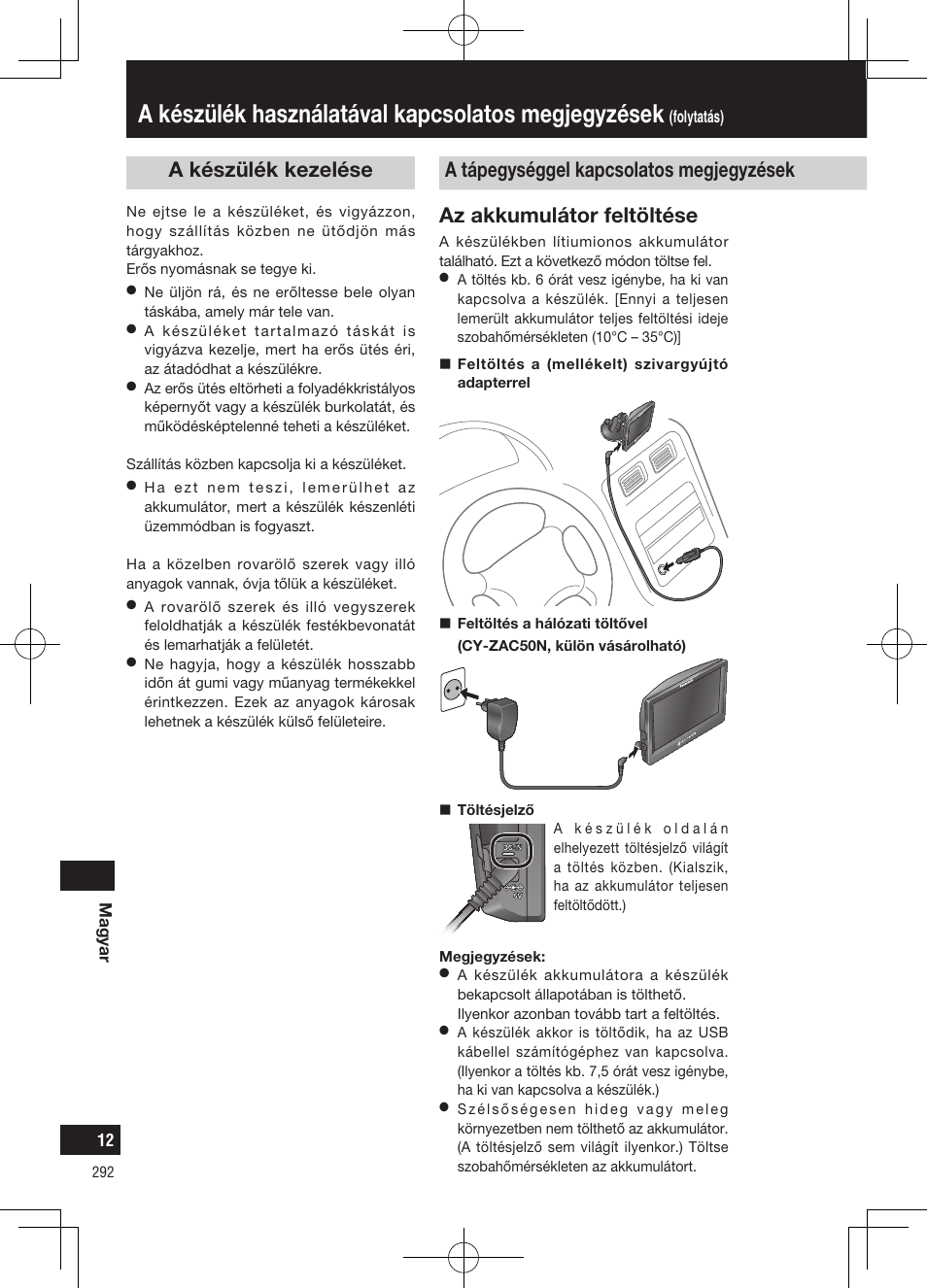 A készülék használatával kapcsolatos megjegyzések, Az akkumulátor feltöltése | Panasonic CNGP50N User Manual | Page 292 / 336
