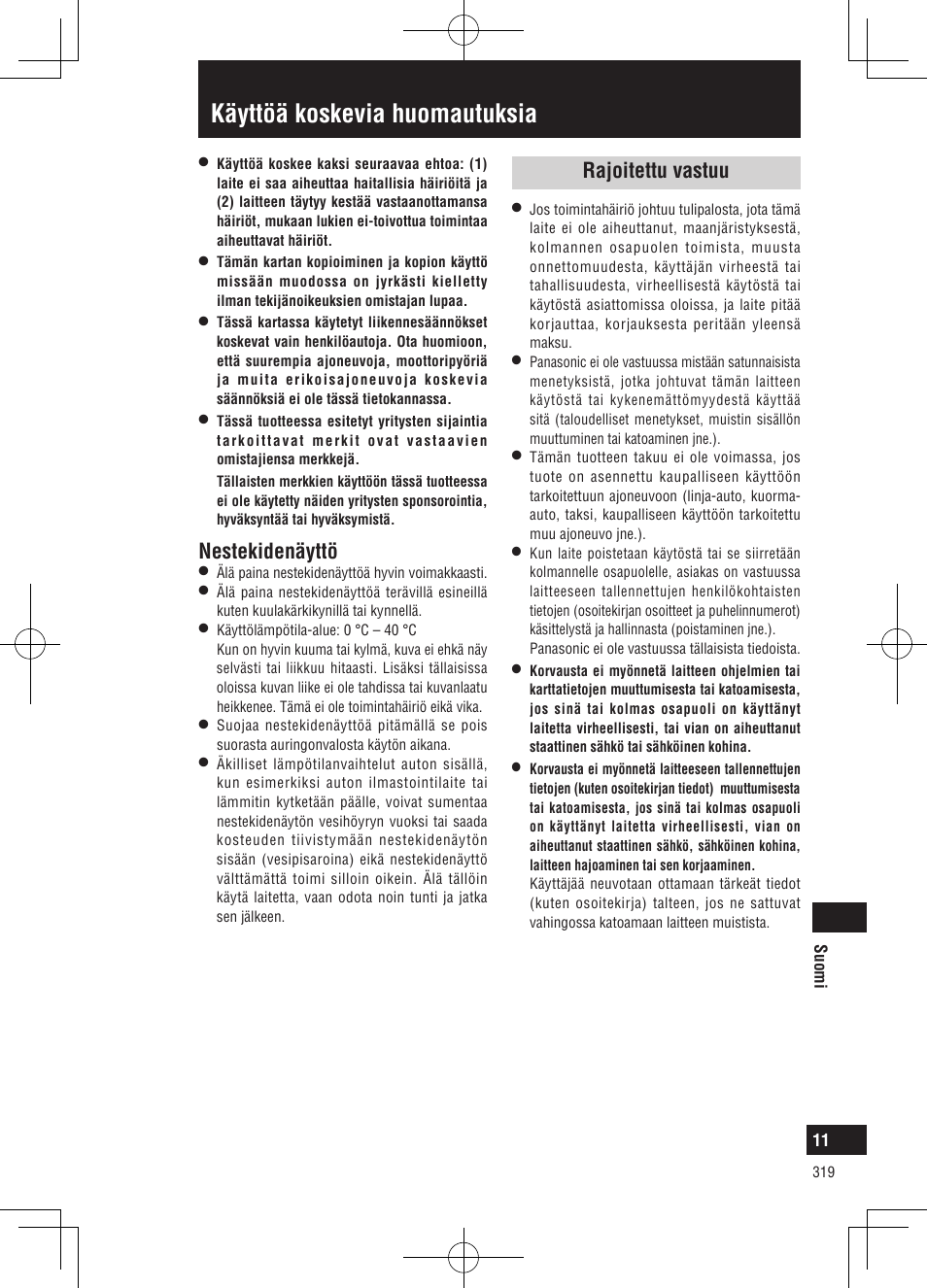 Käyttöä koskevia huomautuksia, Nestekidenäyttö, Rajoitettu vastuu | Panasonic CNGP50N User Manual | Page 319 / 336