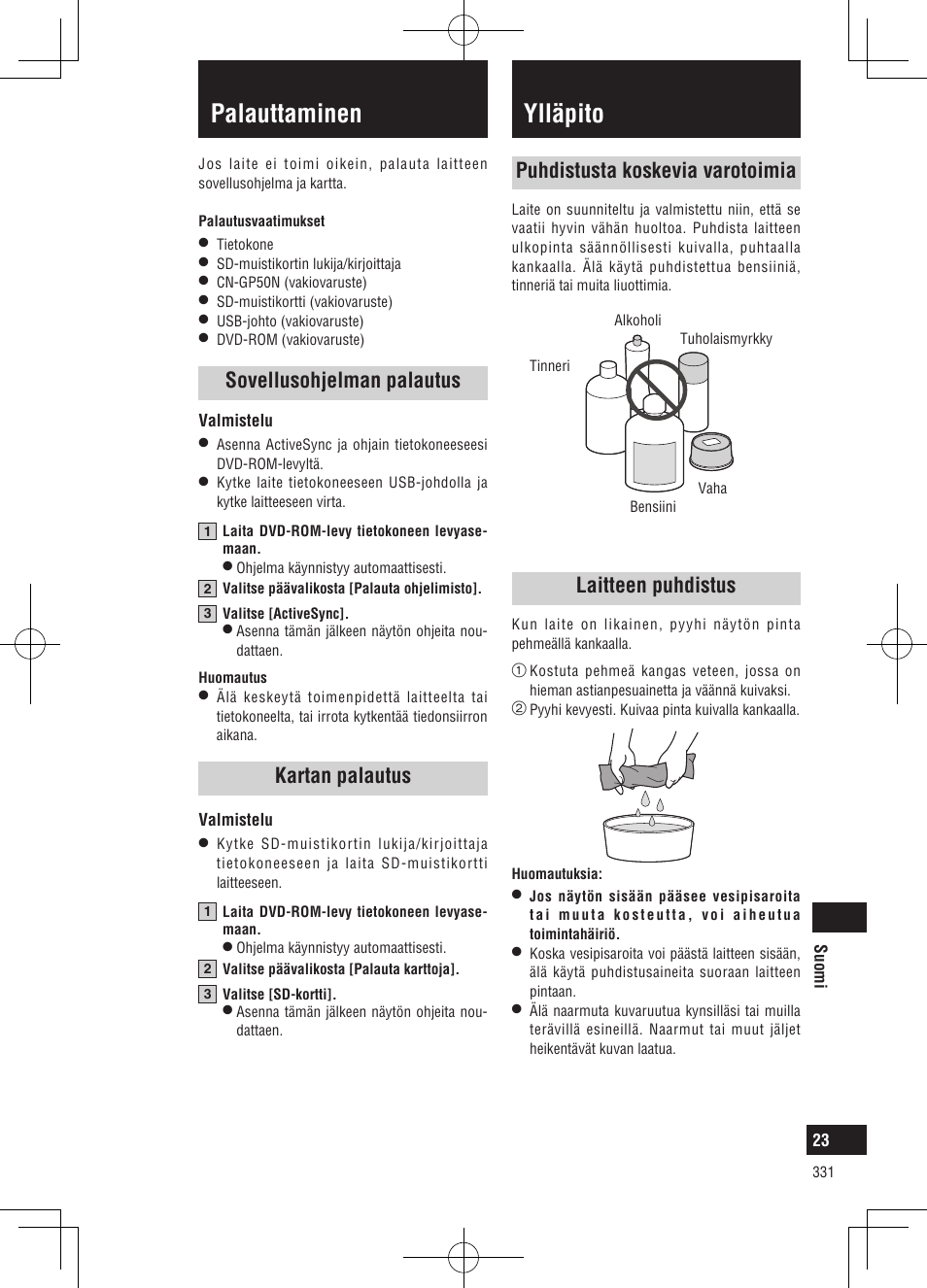 Ylläpito, Palauttaminen, Puhdistusta koskevia varotoimia | Laitteen puhdistus, Sovellusohjelman palautus, Kartan palautus | Panasonic CNGP50N User Manual | Page 331 / 336