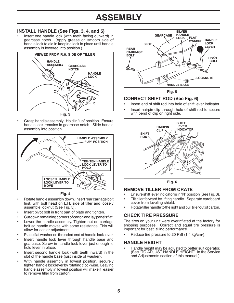 Assembly, Connect shift rod (see fig. 6), Remove tiller from crate | Check tire pressure, Handle height, Install handle (see figs. 3, 4, and 5) | Ariens 90102800 User Manual | Page 5 / 34