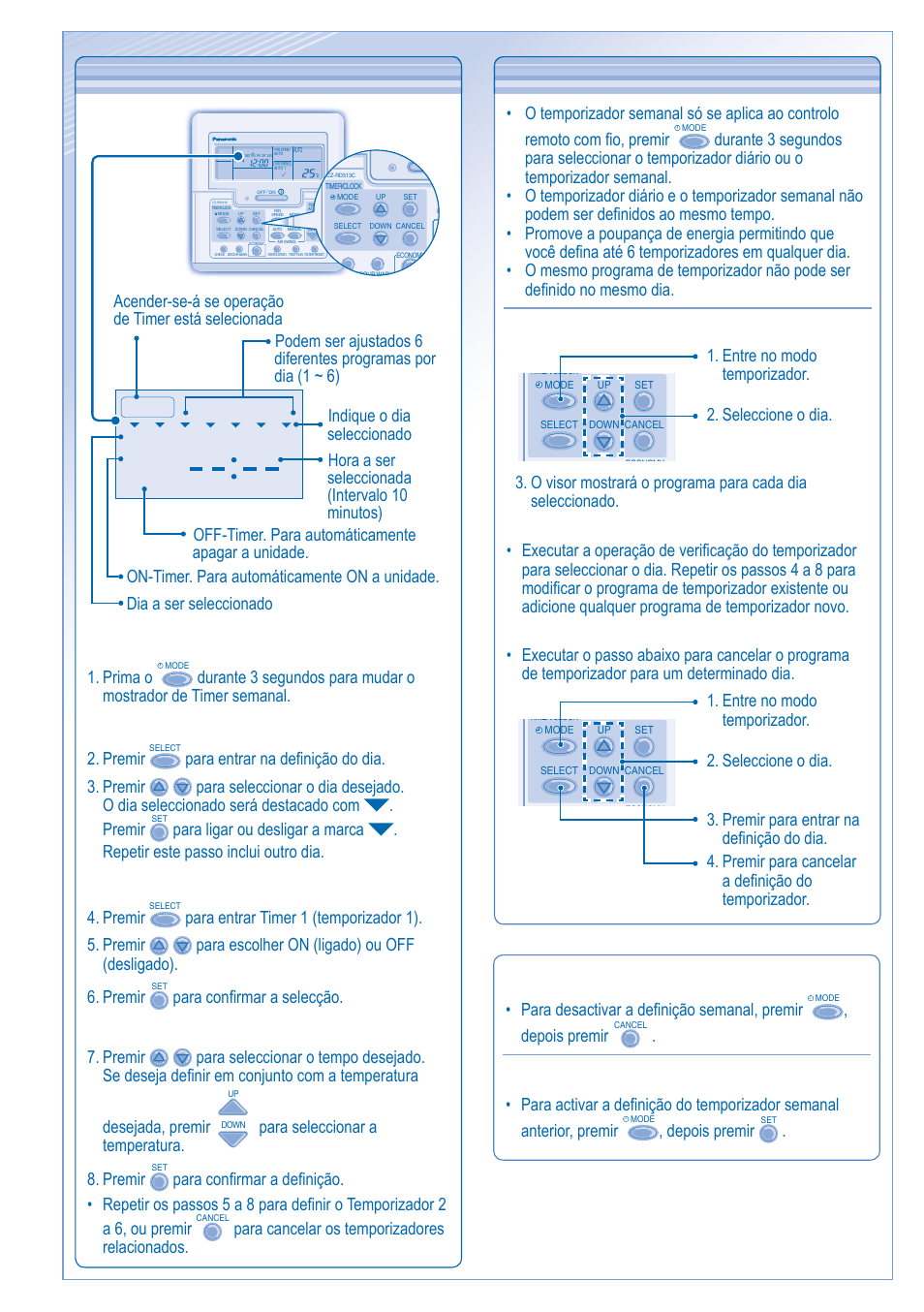 Para configurar temporizador semanal, Detalhes da operação, On off timer | Mudança de mostrador 1. prima o, Para seleccionar a temperatura. 8. premir, Para cancelar os temporizadores relacionados, Depois premir | Panasonic CUL43DBE8 User Manual | Page 48 / 64