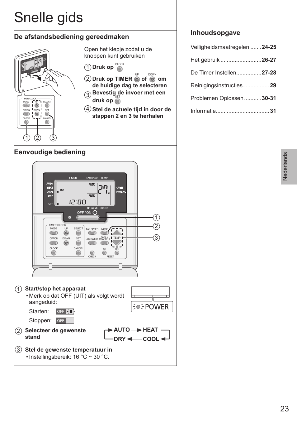 Snelle gids, De afstandsbediening gereedmaken, Eenvoudige bediening | Inhoudsopgave, Power, Nederlands, 2 druk op timer, 31 2 1 start/stop het apparaat | Panasonic CSE9PKEA User Manual | Page 23 / 92